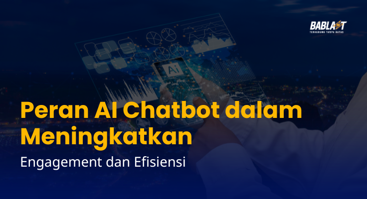 Peran AI Chatbot dalam Meningkatkan Engagement dan Efisiensi